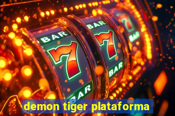 demon tiger plataforma